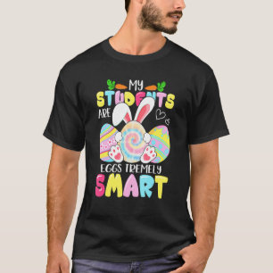 Leraar Mijn studenten zijn zeer slimme Eieren T-shirt