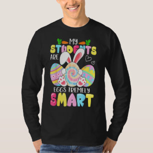 Leraar Mijn studenten zijn zeer slimme Eieren T-shirt