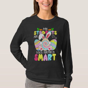 Leraar Mijn studenten zijn zeer slimme Eieren T-shirt