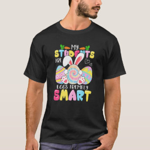 Leraar Mijn studenten zijn zeer slimme Eieren T-shirt