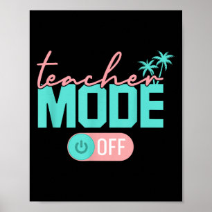Leraar mode van Happy Last Day of School Summer B Poster