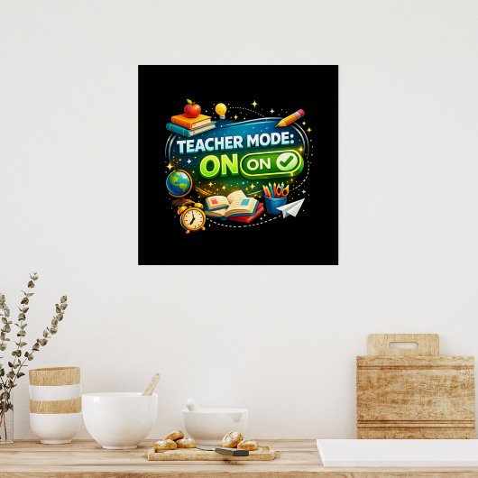 Leraar Modus: AAN – Schattig terug naar school ont Poster (Keuken)