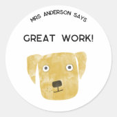 Leraar Naam Aanmoediging Grappige Hond Ronde Sticker (Voorkant)