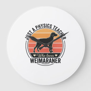 Leraar natuurkunde houdt van Weimaraner vintage ho Grote Klok