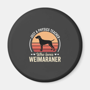Leraar natuurkunde Weimaraner hondenliefhebber Magneet