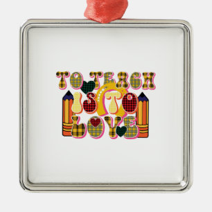 Leraar om te leren is liefde metalen ornament