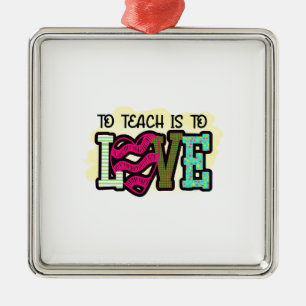 Leraar om te leren is liefde metalen ornament