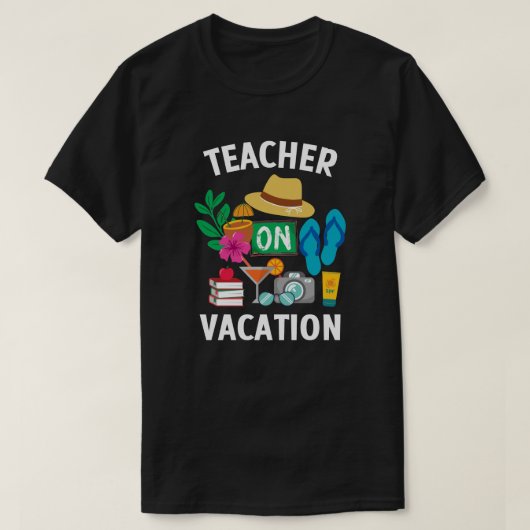 Leraar op vakantie t-shirt (Design voorkant)