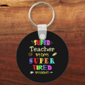 leraar overdag super moe door nacht grappige schoo sleutelhanger (Voorkant)