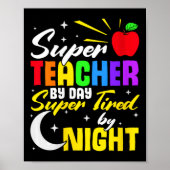 leraar overdag super moe door nacht leraar school poster (Voorkant)
