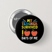 Leraar overleefde 100 dagen van Me Fun School Ronde Button 5,7 Cm (Voorkant /achterkant)