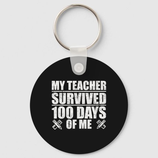 Leraar overleefde 100 dagen van ME Fun Student Sleutelhanger (Voorkant)