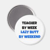 Leraar per week Lazy Butt by Weekend Magneet (Voorkant / Achterkant)