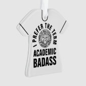 Leraar/professor ACADEMIC BADASS Custom Message Ornament (voorkant)
