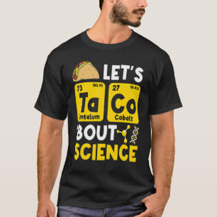 Leraar Pun Let's Taco's over leraar wetenschap T-shirt