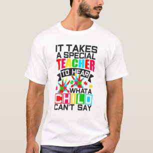 Leraar speciaal onderwijs hoort wat een kind niet t-shirt