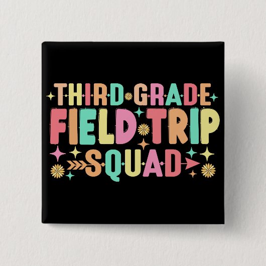Leraar Studenten Derde Grade Field Trip Squad Vierkante Button 5,1 Cm (Voorkant)