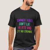 Leraar Summer Vibes niet zoals we aten en liet gee T-shirt (Voorkant)