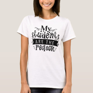 Leraar Superhelden Studenten Zijn De Reden Een Shi T-shirt