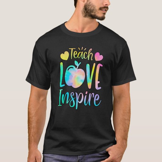 Leraar Teach Love Inspire First Day Terug naar Sch T-shirt (Voorkant)