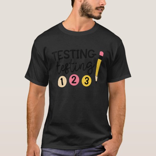 leraar testen 123 test dag leraar leven t-shirt (Voorkant)