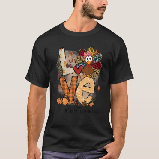 Leraar Thanksgiving Liefde Wiskunde Leraar Cute Tu T-shirt (Voorkant)