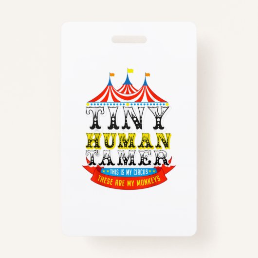 Leraar Tiny Human Tamer Dit is mijn Circus Mijn ap Badge (Voorkant)