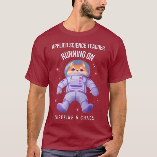 Leraar Toegepaste Wetenschappen met Caffeïne en Ch T-shirt (Voorkant)