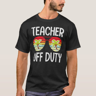 Leraar uit dienst op laatste dag van schoolleraar  t-shirt