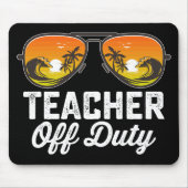 Leraar uit dienst Zonnebrillen Afgelopen dag op sc Muismat (Voorkant)