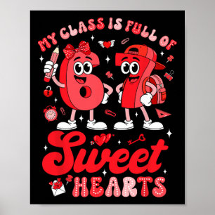Leraar Valentijn Mijn Klas Zit Vol Met 67 Liefjes Poster
