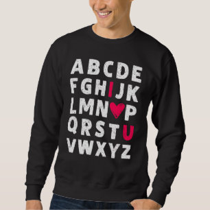 Leraar Valentijnsdag Abc I love you alphabet me Trui