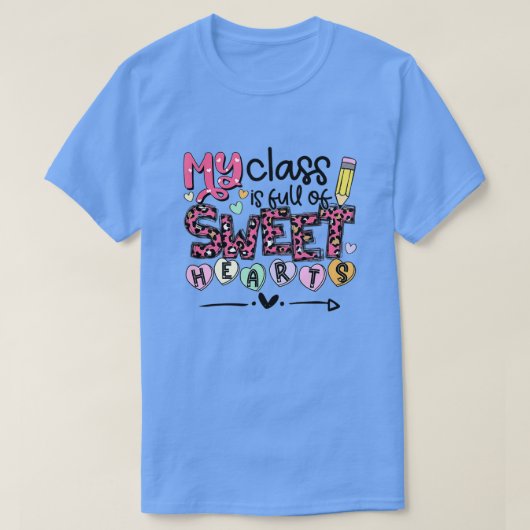Leraar Valentijnsdag Mijn klas zit vol met zoet T-shirt (Design voorkant)