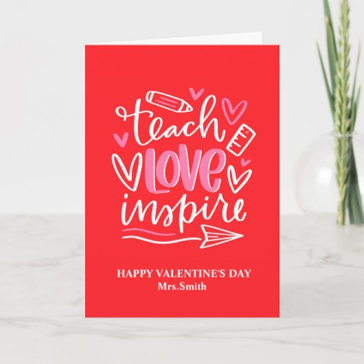 Leraar Valentijnsdag Teach Love Inspire Quote Bedankkaart (Voorkant)