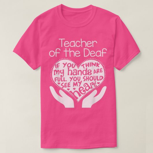 Leraar van de Doaf Hard Hearing Heart School T-shirt (Design voorkant)