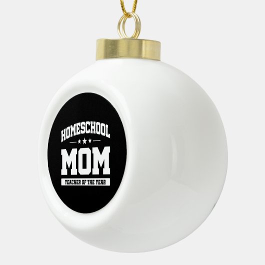 Leraar van het Jaar - Homeschool Mam Keramische Bal Ornament (Rechts)
