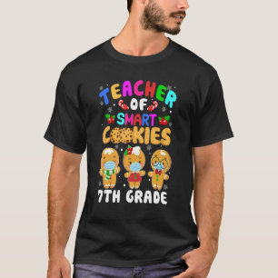 Leraar van Smart Cookies met kerstcadeaus van 7 gr T-shirt