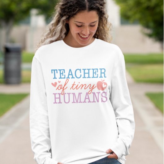 Leraar van Tiny Humans Shirt, Kleuterschool Leraar T-shirt