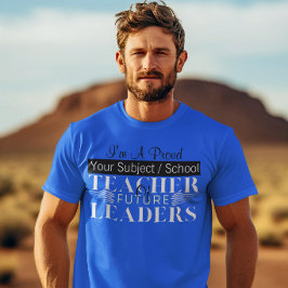 Leraar van toekomstige leiders Middelbare school l T-shirt
