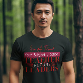 Leraar van toekomstige leiders Middelbare school l T-shirt