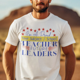 Leraar van Toekomstige Leiders - Vierde Klas Schoo T-shirt