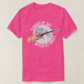 Leraar voor dag-heks voor nacht t-shirt (Design voorkant)