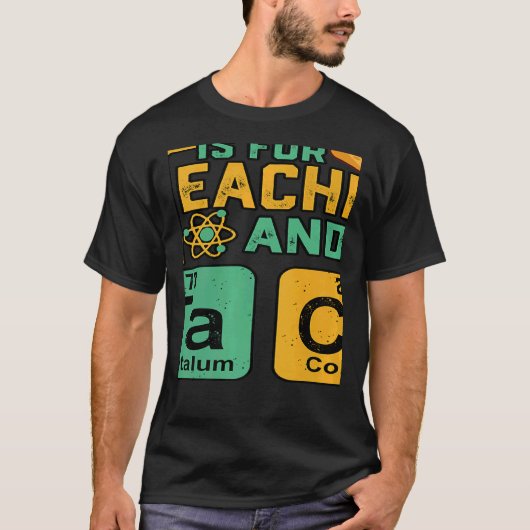 Leraar voor leraar Tacos Chemistry Science T-shirt (Voorkant)