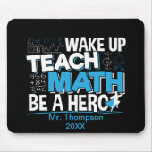 Leraar-waardering wiskunde - Leer, wees een helebo Muismat (Voorkant)