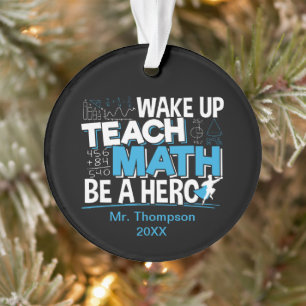Leraar-waardering wiskunde - Leer, wees een helebo Ornament
