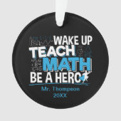 Leraar-waardering wiskunde - Leer, wees een helebo Ornament (voorkant)