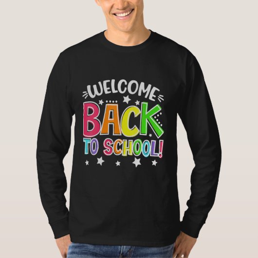 leraar welkom terug naar school eerste schooldag t-shirt (Voorkant)