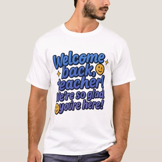 Leraar welkom terug T-shirt (Voorkant)