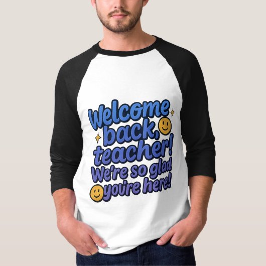 Leraar welkom terug T-shirt (Voorkant)