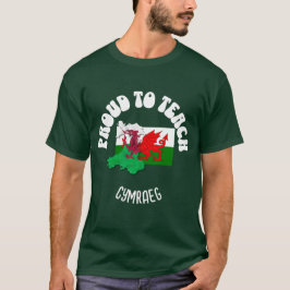 Leraar Welshe taal TROTS OM CYMRAEG TE ONDERWIJZEN T-shirt